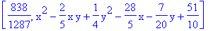 [838/1287, x^2-2/5*x*y+1/4*y^2-28/5*x-7/20*y+51/10]